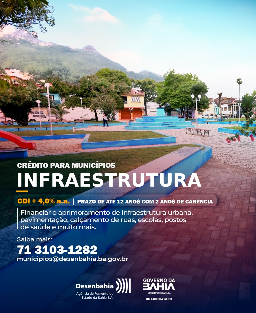 Desenbahia oferece linhas de crédito exclusivas para Municípios 