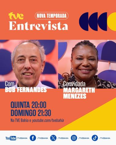 TVE Entrevista com Bob Fernandes recebe Margareth Menezes | SECOM